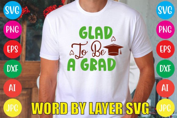 Glad to Be a Grad Graphics for Freebies