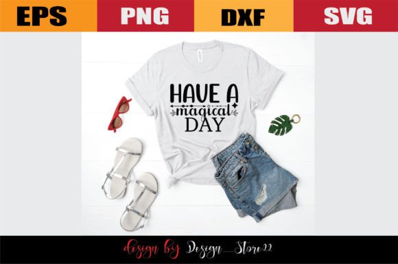 Have a Magical Day: Graphics & Freebies